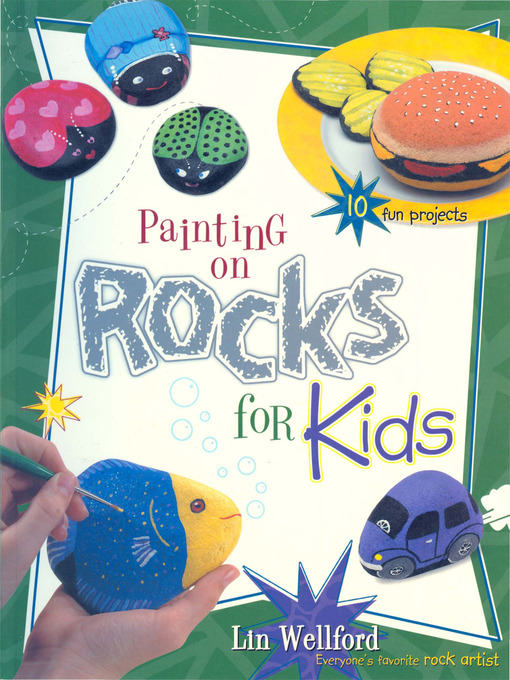 Title details for Painting on Rocks for Kids by Lin Wellford - Wait list
